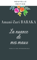La nuance de mes maux - Nouvelle édition