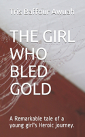 Girl Who Bled Gold