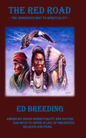 Red Road: The Indigenous Way to Spirituality