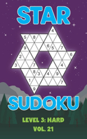 Star Sudoku Level 3: Hard Vol. 21: Play Star Sudoku Hoshi With Solutions Star Shape Grid Hard Level Volumes 1-40 Sudoku Variation Travel Friendly Paper Logic Games Japan