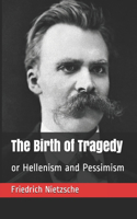 The Birth of Tragedy