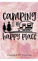Camping is My Happy Place: Pink Watercolor Camping & RV Travel Log
