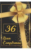 Buon Compleanno 36: Libro per gli ospiti -120 Pagine - Regalo per il compleanno - Taccuino
