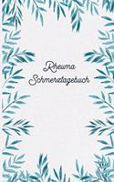Rheuma Schmerztagebuch: Tagebuch, Schmerzprotokoll für akute chronische Gelenkschmerzen zum asufüllen, ankreuzen. Buch zur Dokumentation für Besuche beim Arzt, Abstimmung d