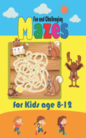 Fun and Challenging Mazes for Kids age 8-12