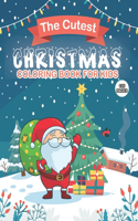 The Cutest Christmas Coloring Book For Kids