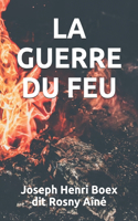 La Guerre Du Feu