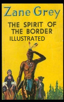 The Spirit of the Border Illustrated