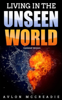 Living in the unseen world