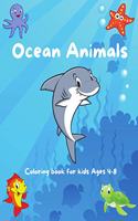 Ocean Animals Coloring Book: An Ocean Life Coloring Book For Kids Ages 4-8, Toddlers And Preschoolers, A Collection of a Cute Ocean Animals Coloring Pages For Kids, ( Ocean Acti