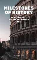 Milestones of History