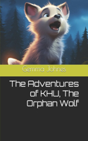 Adventures of Khu The Orphan Wolf