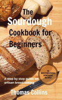 Sourdough Cookbook for Beginners