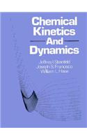 Chemical Kinetics & Dynamics