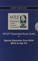 MTLE Expanded Study Guide -- Access Card -- for Special Education Core Skills (Birth to Age 21)