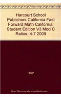 Harcourt School Publishers California Fast Forward Math California: Student Edition V3 Mod C Ratios..4-7 2009