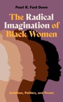 Radical Imagination of Black Women