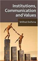 Institutions, Communication and Values