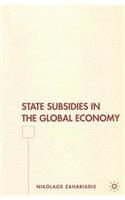 State Subsidies in the Global Economy