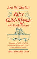 Riley Child-Rhymes with Hoosier Pictures: Indiana Bicentennial Edition: Indiana Bicentennial Edition