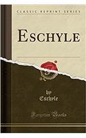 Eschyle (Classic Reprint)