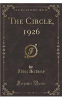 The Circle, 1926 (Classic Reprint)