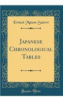 Japanese Chronological Tables (Classic Reprint)