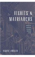 Jesuits and Matriarchs