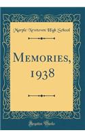 Memories, 1938 (Classic Reprint)