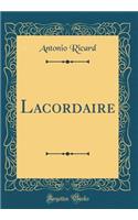 Lacordaire (Classic Reprint)