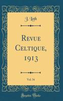 Revue Celtique, 1913, Vol. 34 (Classic Reprint)