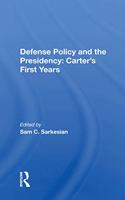 Defense Policy and the Presidency