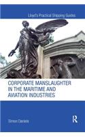 Corporate Manslaughter in the Maritime and Aviation Industries
