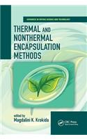 Thermal and Nonthermal Encapsulation Methods