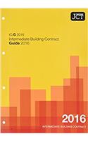 JCT: Intermediate Building Contract Guide 2016 (IC/G)