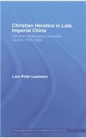 Christian Heretics in Late Imperial China