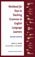 Workbook for Keys to Teaching Grammar to English Language Learners, Second Ed.