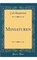 Miniaturen (Classic Reprint)