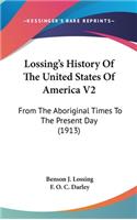 Lossing's History Of The United States Of America V2
