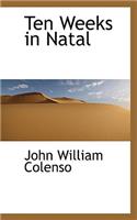 Ten Weeks in Natal