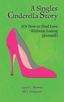 Singles Cinderella Story