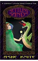 Settling Sands: A Serpent's Path Series Book One