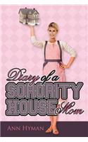 Diary of a Sorority House Mom