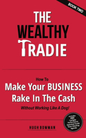 Wealthy Tradie - Book Two