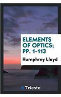 ELEMENTS OF OPTICS; PP. 1-113