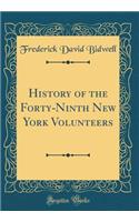 History of the Forty-Ninth New York Volunteers (Classic Reprint)