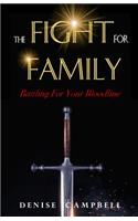 The Fight for Family: Battling for Your Bloodline
