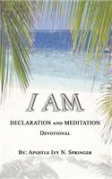 I Am DECLARATION and MEDITATION Devotional