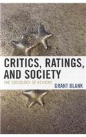 Critics, Ratings, and Society