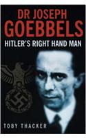 Goebbels: Hitler's Right-hand Man